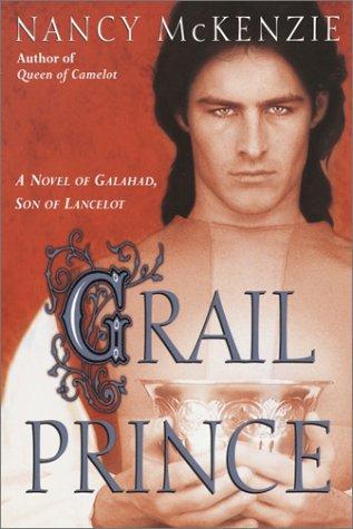 Nancy McKenzie: Grail prince (2003, Del Rey)