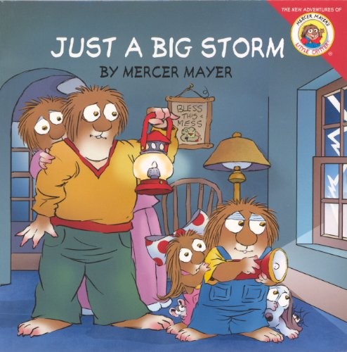 Mercer Mayer: Just A Big Storm (Turtleback School & Library Binding Edition) (New Adventures of Mercer Mayer's Little Critter) (Turtleback Books)