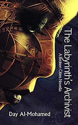 Day Al-Mohamed: The Labyrinth's Archivist (Paperback, english language, Independently published)