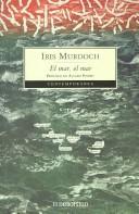 Iris Murdoch, Iris Murdoch: El Mar, El Mar/ the Sea, the Sea (Paperback, Spanish language)