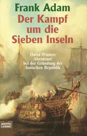 Frank Adam: Der Kampf um die sieben Inseln. (Paperback, 2000, Lübbe)