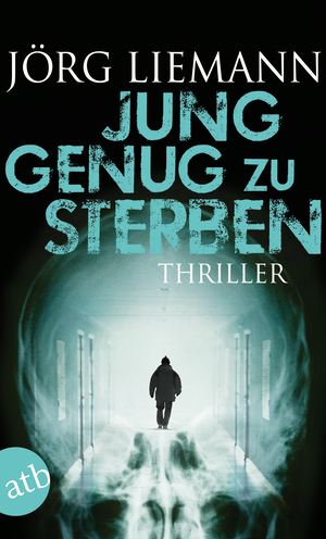 Jörg Liemann: Jung genug zu sterben