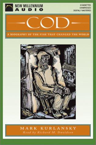 Mark Kurlansky: Cod (2002, New Millennium Press)