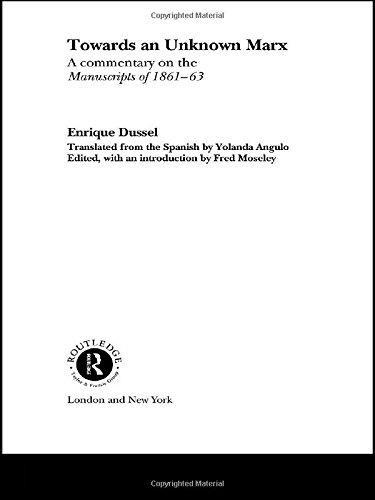 Enrique D. Dussel: Towards An Unknown Marx (2001)