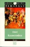 Erich Maria Remarque: Drei Kameraden (German language, 1998, Kiepenheuer & Witsch)