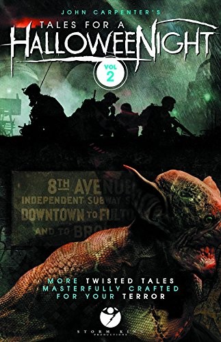 Eric Powell, Leonardo Manco, Jimmy Palmiotti, John Carpenter, Duane Swierczynski, Tim Bradstreet, Steve Niles, Sandy King, Cat Staggs, James Ninness, Steven Hoveke, Richard Clark: John Carpenter's Tales for a Halloween Night Volume 2 (Paperback, Storm King Productions)