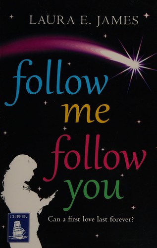 Laura E. James: Follow me follow you (2015, WF Howes Ltd)