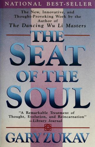 Gary Zukav: The seat of the soul (1989)