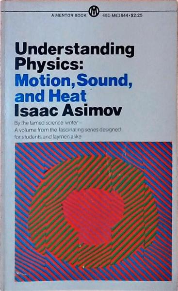 Isaac Asimov: Understanding Physics: Volume 1 (Signet)