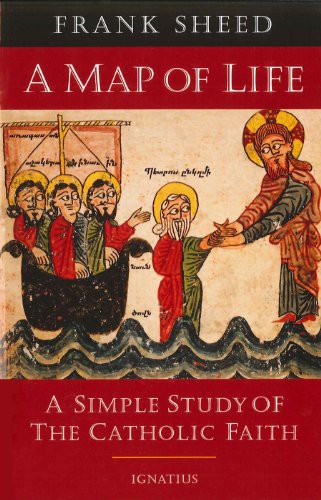 F. J. Sheed: A Map of Life (Paperback, 1994, Ignatius Press)