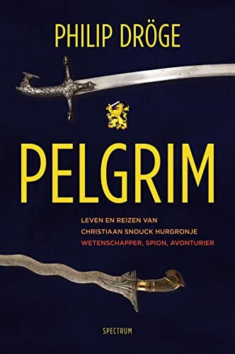 Philip Dröge: PELGRIM (Hardcover, 2017, Spectrum, UNIEBOEK | HET SPECTRUM)