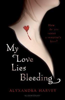 Alyxandra Harvey: My Love Lies Bleeding (2010)
