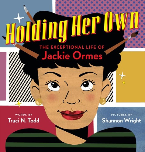 Shannon Wright, Traci N. Todd: Holding Her Own (2023, Scholastic, Incorporated)