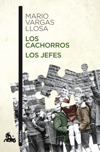 Mario Vargas Llosa: Los cachorros / Los jefes (Paperback, 2010, Austral)