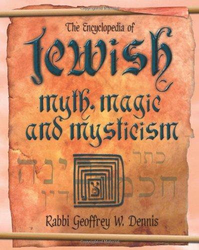 Geoffrey W. Dennis: The Encyclopedia of Jewish Myth, Magic and Mysticism (2007)