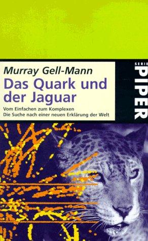 Murray Gell-Mann: Das Quark und der Jaguar. (Paperback, German language, Piper)