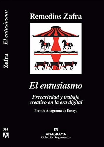 Remedios Zafra: El entusiasmo (Spanish Edition)