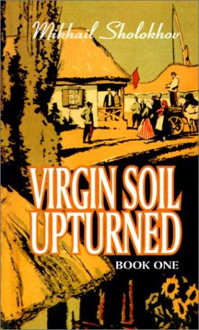 Mikhail Aleksandrovich Sholokhov, R. C. Daglish: Virgin Soil Upturned (Paperback, University Press of the Pacific)