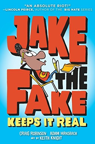 Craig Robinson, Adam Mansbach: Jake the Fake Keeps it Real (Paperback, 2018, Yearling)