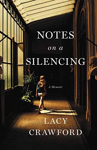 Lacy Crawford: Notes on a Silencing (Hardcover, Little, Brown and Company)