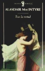 Alasdair Macintyre: Tras la virtud (Spanish language, 2001, Crítica)