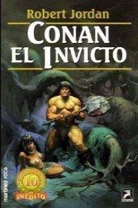 Robert Jordan: Conan el invicto (Spanish language, 1996)