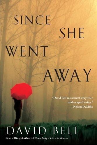 David Bell: Since She Went Away (2016)