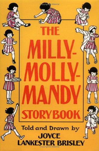 Joyce Lankester Brisley: The Milly-Molly-Mandy Storybook (Hardcover, 2001, Kingfisher)