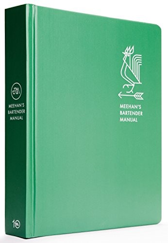 Jim Meehan: Meehan's bartender manual (2017)