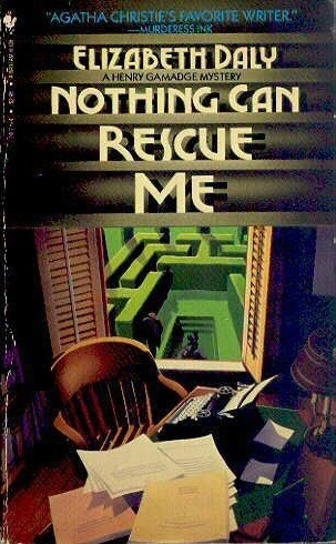 Elizabeth Daly: Nothing Can Rescue Me (Paperback, 1984, Bantam Books)
