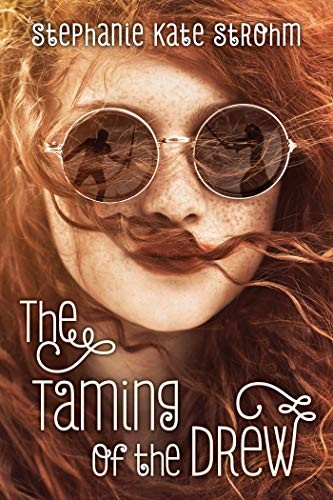 Stephanie Kate Strohm: The Taming of the Drew (Hardcover, 2016, Sky Pony)