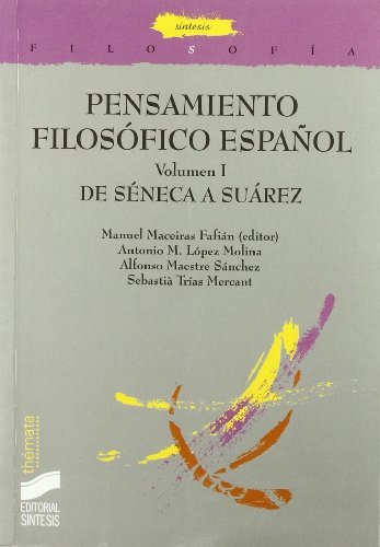 Manuel Maceiras Fafían: Pensamiento filosófico español. Vol. I (Paperback, Spanish language, Síntesis)