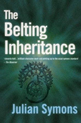 Julian Symons: The Belting Inheritance (Paperback, 2001, House of Stratus)