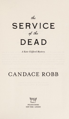 Candace M. Robb: The service of the dead (2016)