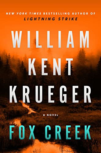 William Kent Krueger: Fox Creek (Hardcover, Atria Books)