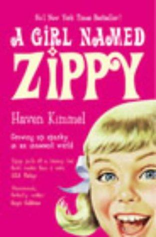 Haven Kimmel: A Girl Named Zippy (Paperback, 2003, Ebury Press)