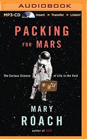 Mary Roach, Mary Roach: Packing for Mars (AudiobookFormat, 2014, Brilliance Audio)