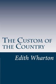 Edith Wharton: The Custom of the Country (2014, CreateSpace Independent Publishing Platform)