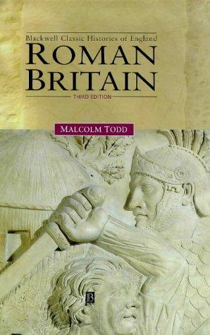 Todd, Malcolm FSA.: Roman Britain (1999, Blackwell Publishers)