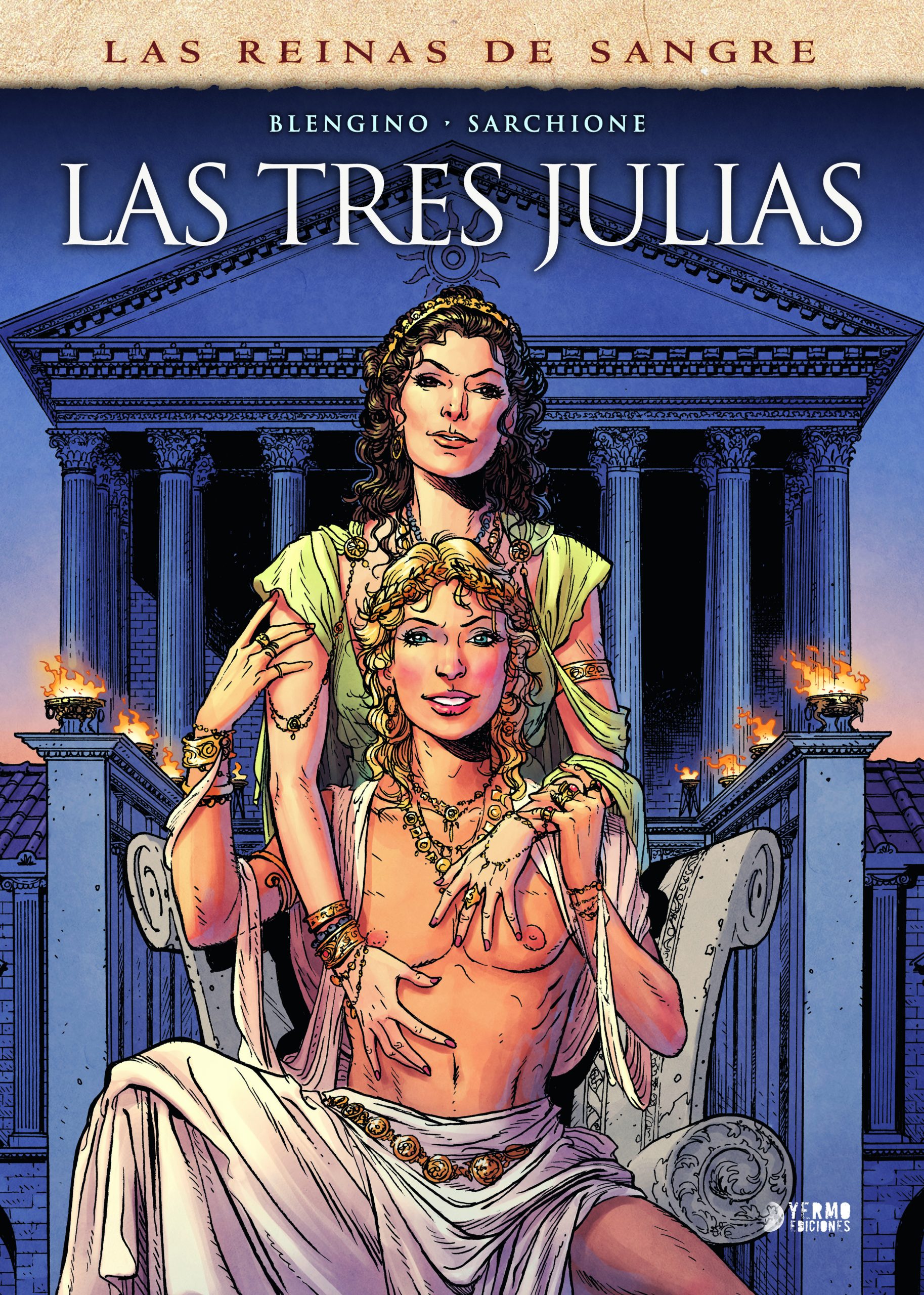 Blengino, Sarchione: Las tres Julias (Hardcover, Castellano language, Yermo)