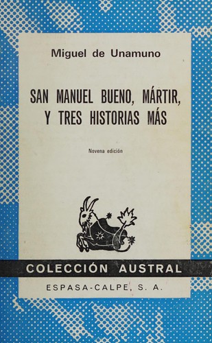 Miguel de Unamuno: San Manuel Bueno, mártir, y tres historias más (Paperback, Spanish language, 1974, Espasa-Calpe)