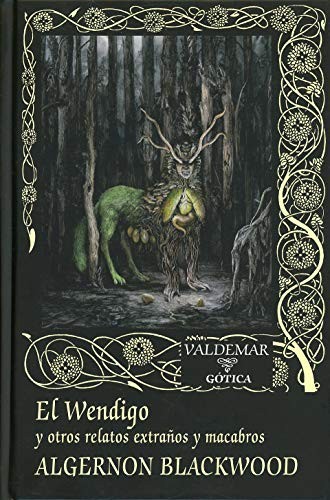 Algernon Blackwood: El Wendigo (Hardcover, Valdemar)