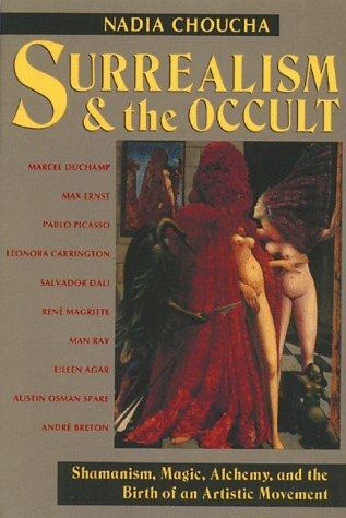 Nadia Choucha: Surrealism and the Occult (Paperback, 1992, Destiny Books)