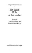 Hiltgunt Zassenhaus: Ein Baum blüht im November (German language, 1974, Hoffmann und Campe)