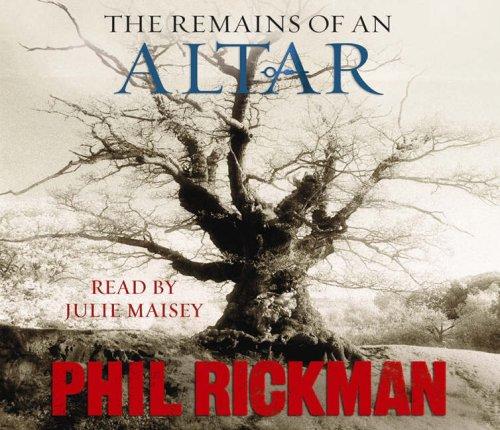 Phil Rickman: The Remains of an Altar (AudiobookFormat, Quercus)