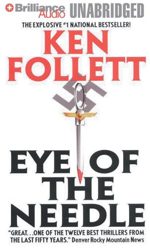 Ken Follett, Eric Lincoln: Eye of the Needle (2007, Brilliance Audio, Brand: Brilliance Audio)