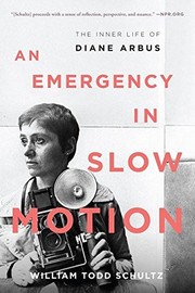 William Todd Schultz: An Emergency in Slow Motion (2013, Bloomsbury USA)