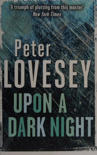 Peter Lovesey: Upon a dark night (2014, Sphere)
