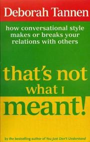 Deborah Tannen: That's Not What I Meant! (1992, Virago Press Ltd)