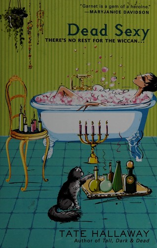 Tate Hallaway: Dead sexy (2007, Berkley Books)